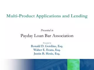 Presented to Payday Loan Bar Association