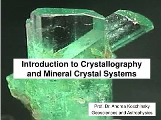 Introduction to Crystallography and Mineral Crystal Systems