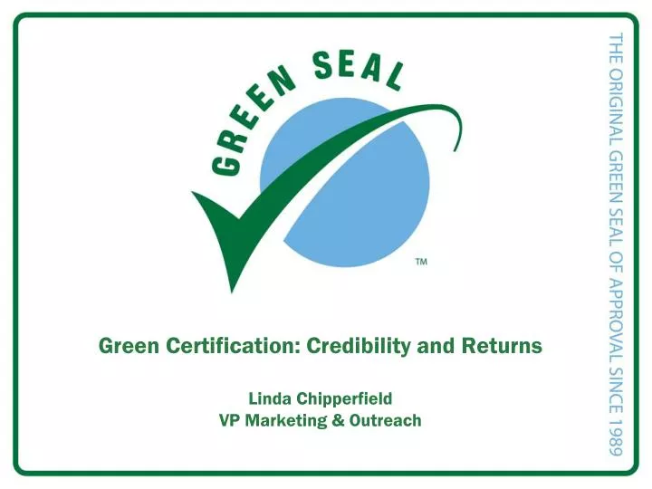 green certification credibility and returns linda chipperfield vp marketing outreach