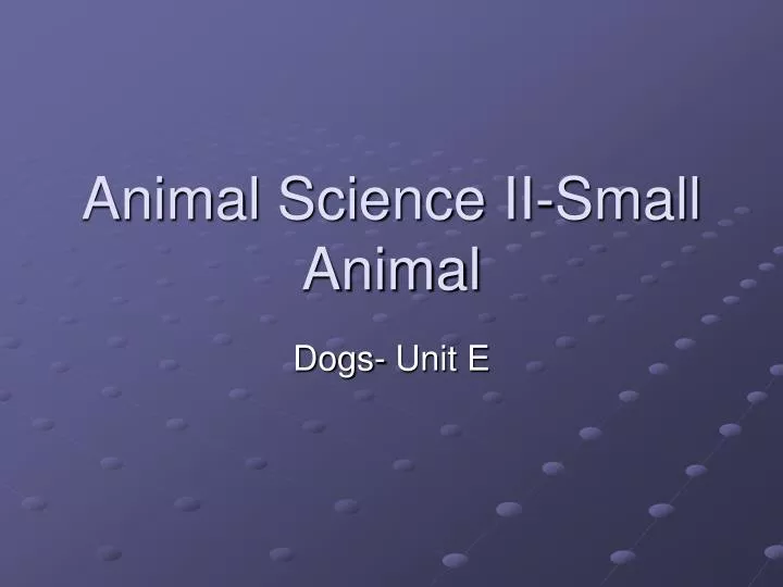 animal science ii small animal
