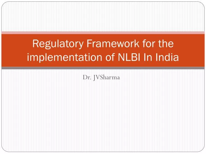 regulatory framework for the implementation of nlbi in india