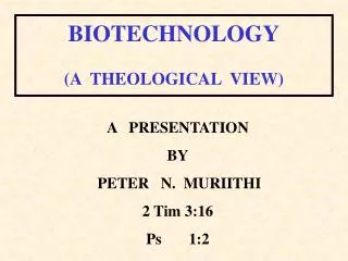 A PRESENTATION BY PETER N. MURIITHI 2 Tim 3:16 Ps 1:2