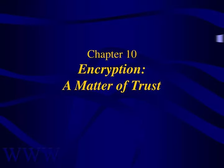 chapter 10 encryption a matter of trust