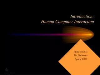 Introduction: Human Computer Interaction