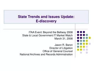 State Trends and Issues Update: E-discovery