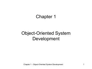 Chapter 1 Object-Oriented System Development