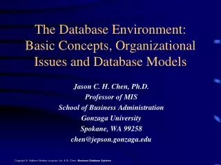 The Database Environment: Basic Concepts, Organizational Issues and Database Models