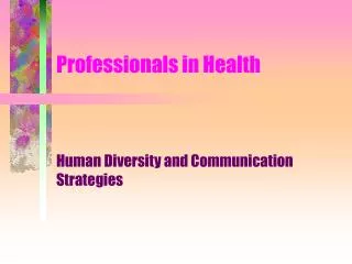 Professionals in Health