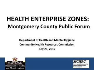 HEALTH ENTERPRISE ZONES: Montgomery County Public Forum