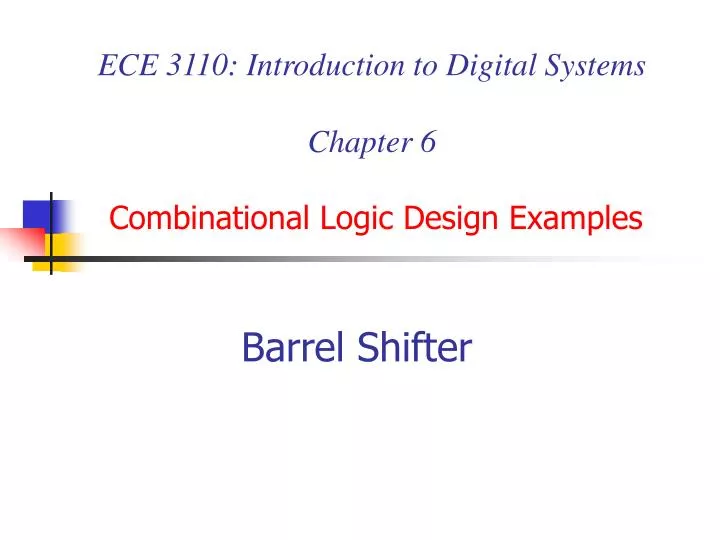 ece 3110 introduction to digital systems chapter 6 combinational logic design examples