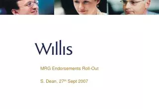 MRG Endorsements Roll-Out S. Dean, 27 th Sept 2007