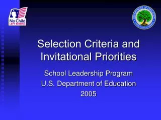 Selection Criteria and Invitational Priorities