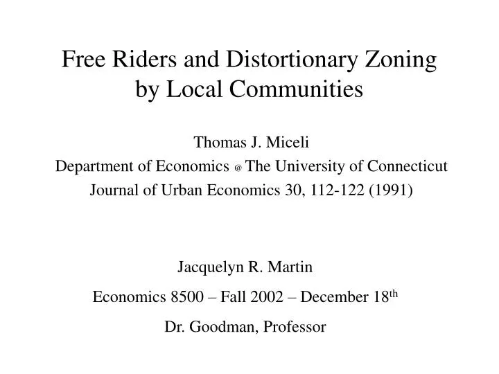 free riders and distortionary zoning by local communities