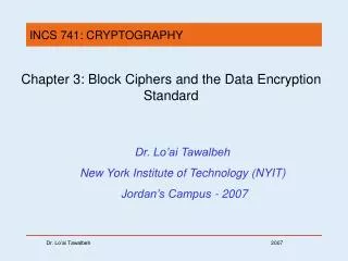 Chapter 3: Block Ciphers and the Data Encryption Standard