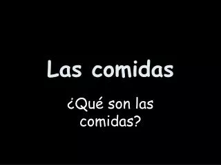 las comidas