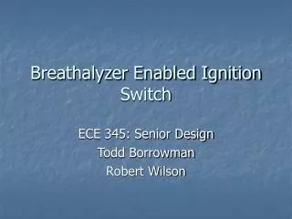 Breathalyzer Enabled Ignition Switch