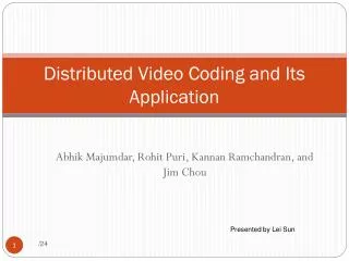 Distributed Video Coding and Its Application