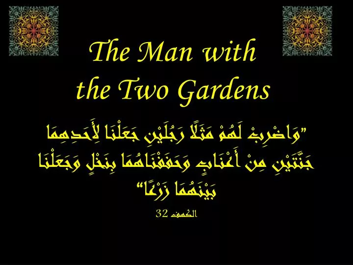 the man with the two gardens