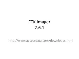FTK Imager 2.6.1