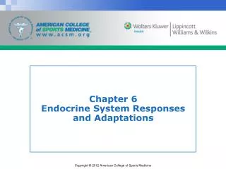 Chapter 6 Endocrine System Responses and Adaptations