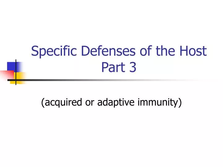 specific defenses of the host part 3