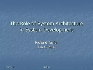 The Role of System Architecture in System Development