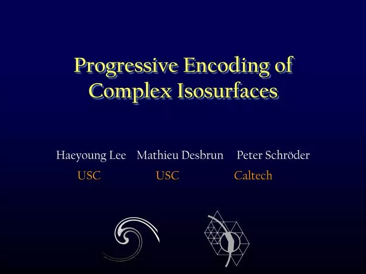 progressive encoding of complex isosurfaces