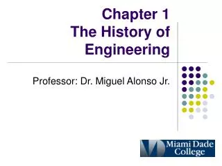 Chapter 1 The History of Engineering