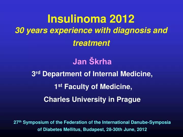 insulinoma 2012 30 years experience with diagnosis and treatment