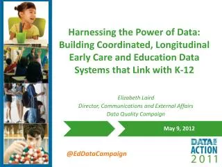 Harnessing the Power of Data: Building Coordinated, Longitudinal Early Care and Education Data Systems that Link with K-