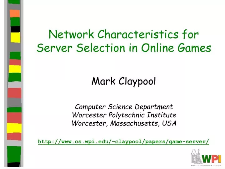 network characteristics for server selection in online games