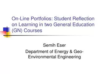 On-Line Portfolios: Student Reflection on Learning in two General Education (GN) Courses