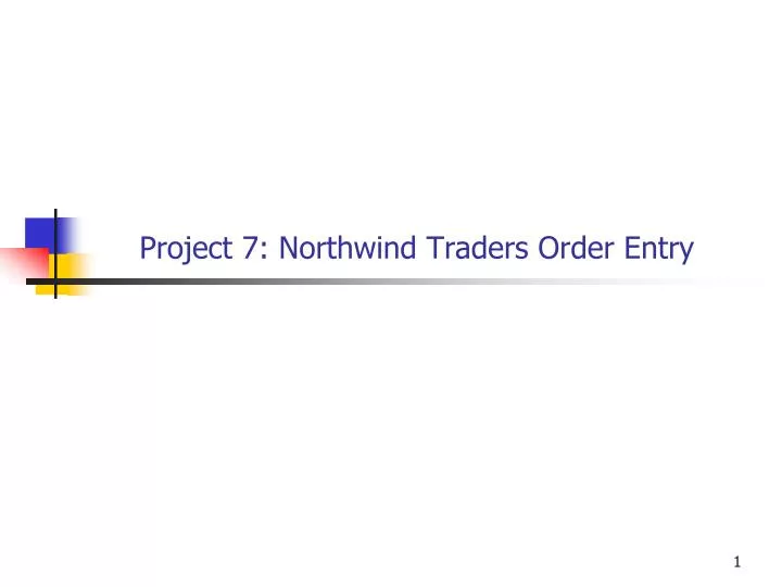 project 7 northwind traders order entry