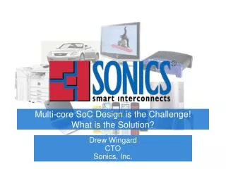 Multi-core SoC Design is the Challenge! What is the Solution?