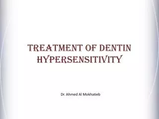 Treatment of Dentin Hypersensitivity