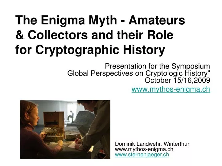 the enigma myth amateurs collectors and their role for cryptographic history