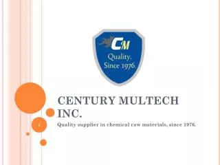 CENTURY MULTECH INC.