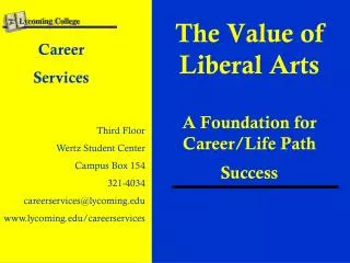 The Value of Liberal Arts A Foundation for Career/Life Path Success