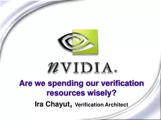 Are we spending our verification resources wisely?