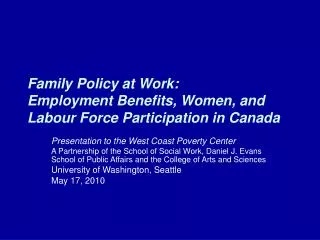 Family Policy at Work: Employment Benefits, Women, and Labour Force Participation in Canada