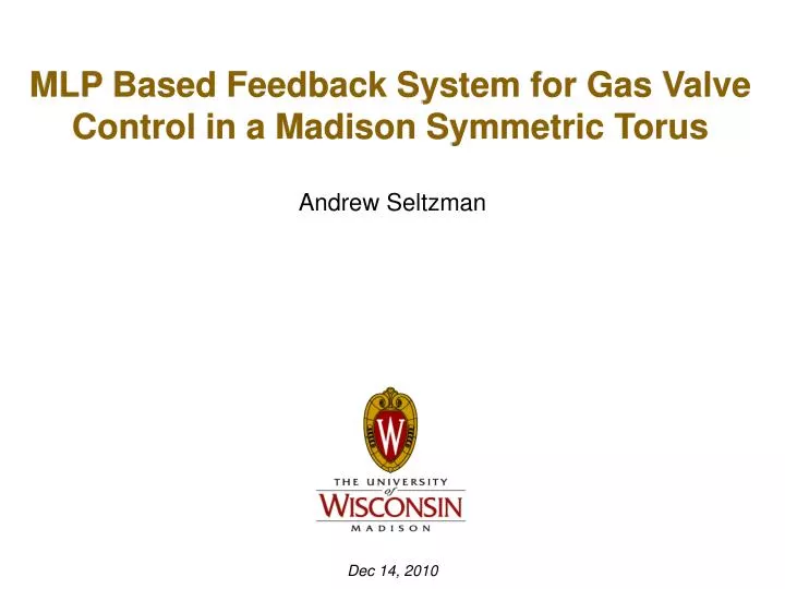 mlp based feedback system for gas valve control in a madison symmetric torus