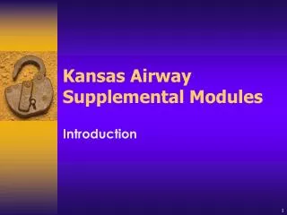 Kansas Airway Supplemental Modules