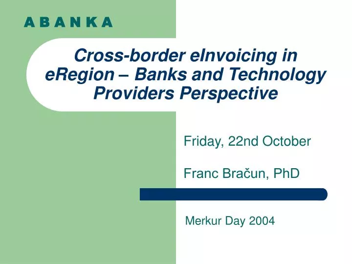 cross border einvoicing in eregion banks and technology providers perspective