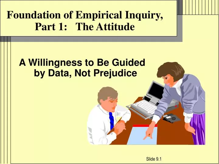 foundation of empirical inquiry part 1 the attitude