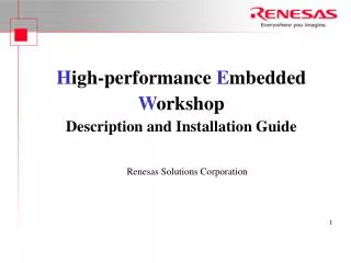 H igh-performance E mbedded W orkshop Description and Installation Guide