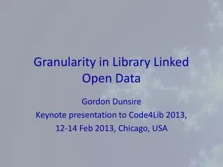 Granularity in Library Linked Open Data