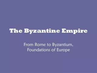 The Byzantine Empire