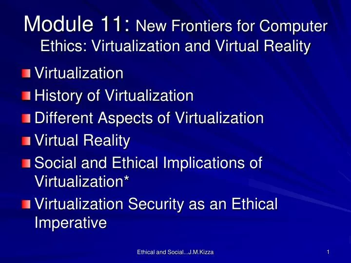 module 11 new frontiers for computer ethics virtualization and virtual reality