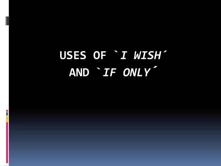 uses of i wish and if only