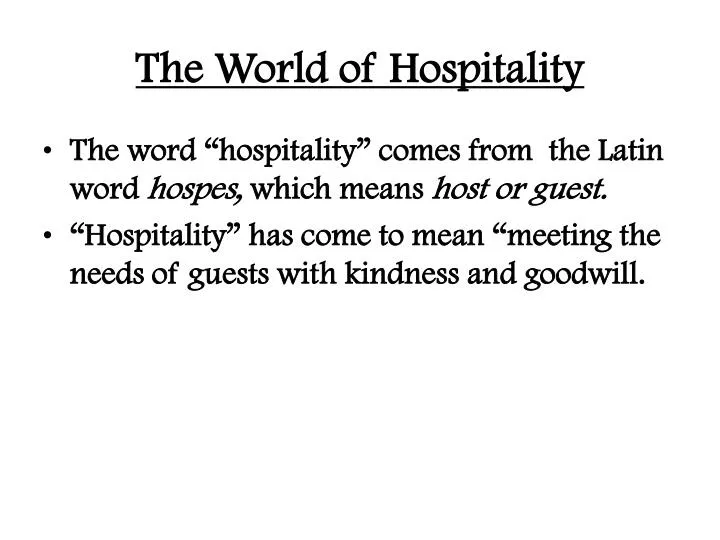 the world of hospitality